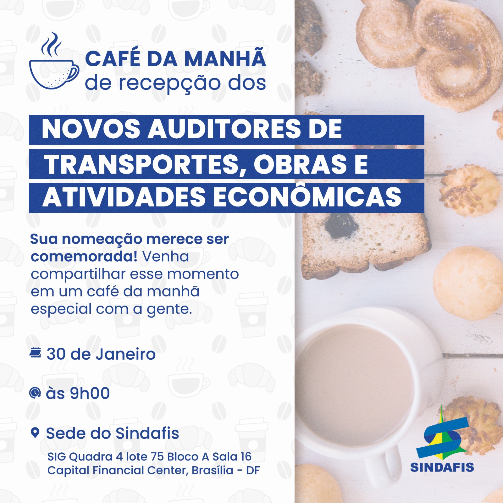 CAFÉ DA MANHÃ de recepção dos NOVOS AUDITORES DE TRANSPORTES, OBRAS E ATIVIDADES ECONÔMICAS